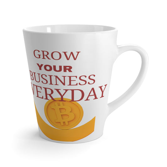 'Grow Your Business Everyday' Latte Mug